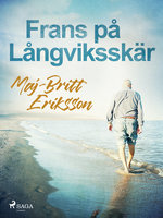 Frans på Långviksskär - Maj-Britt Eriksson