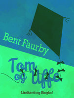 Tom og Uffe - Bent Faurby