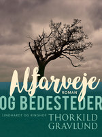 Alfarveje og bedesteder - Thorkild Gravlund