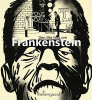 Den lille bog om Frankenstein - Morten Mikkelsen
