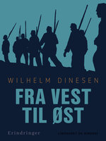 Fra vest til øst - Wilhelm Dinesen