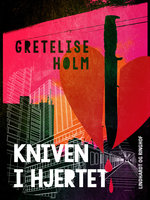 Kniven i hjertet - Gretelise Holm