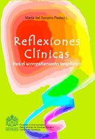 Reflexiones clínicas: Para el acompañamiento terapéutico - María del Socorro Peláez Lozano