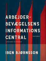 Arbejderbevægelsens Informations Central - Iben Bjørnsson
