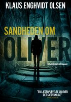 Sandheden om Oliver - Klaus Enghvidt Olsen