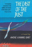 The Last of the Just - Andre Schwarz-Bart