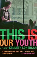 This is Our Youth - Kenneth Lonergan