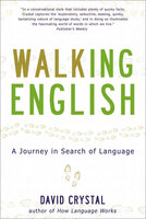 Walking English: A Journey in Search of Language - David Crystal