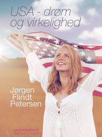 USA - drøm og virkelighed - Jørgen Flindt Pedersen