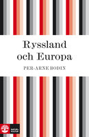 Ryssland och Europa : en kulturhistorisk studie - Per-Arne Bodin