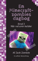 Når naturen kalder: En Minecraft-zombies dagbog - Zack Zombie