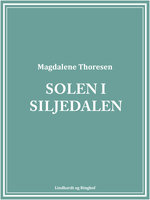 Solen i Siljedalen - Magdalene Thoresen