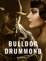 Bulldog Drummond - Sapper