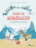 Vejen til Mumidalen - og andre fortællinger af Tove Jansson - Tove Jansson