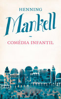 Comédia Infantil - Henning Mankell