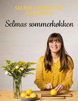 Selmas sommerkøkken - Selma Grønlund Andersen