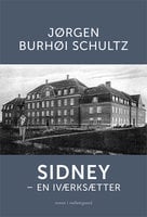 Sidney – en iværksætter - Jørgen Burhøi Schultz