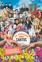 Cristianismo y posmodernidad: La rebelión de los Santos - Lucas Magnin