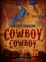 Cowboy, cowboy - Kim Fupz Aakeson