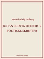Johan Ludvig Heibergs poetiske skrifter (bind 8) - Johan Ludvig Heiberg