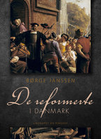De reformerte i Danmark - Børge Janssen