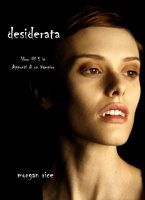 Desiderata (Libro #5 In Appunti Di Un Vampiro) - Morgan Rice