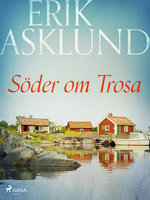 Söder om Trosa - Erik Asklund