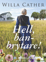 Hell, Banbrytare! - Willa Cather