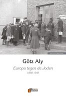 Europa tegen de Joden: 1880-1945 - Götz Aly