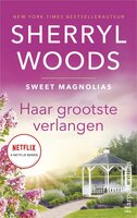 Haar grootste verlangen: Sweet Magnolias 3 - Sherryl Woods