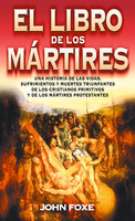 El libro de los mártires - John Foxe
