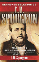 Sermones selectos de C. H. Spurgeon Vol. 1 - Charles Haddon Spurgeon