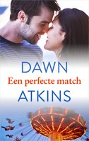 Een perfecte match - Dawn Atkins