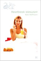 Heartbreak restaurant - Kate Hoffmann