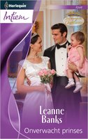 Onverwacht prinses: Het koninkrijk Chantaine - Leanne Banks