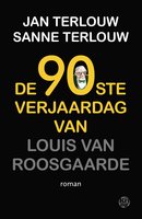 De 90ste verjaardag van Louis van Roosgaarde - Sanne Terlouw, Jan Terlouw
