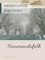 Husmandsfolk - Krista Louise Jørgensen
