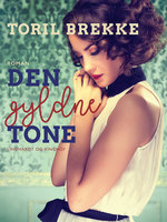 Den gyldne tone - Toril Brekke