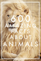 600 Amazing Facts About Animals - Nicotext Publishing