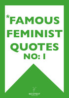 *Famous Feminist Quotes - Various authors