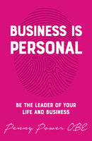 Business is Personal - Penny Power