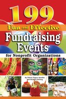 199 Fun and Effective Fundraising Events for Non-Profit Organizations - Richard Helweg