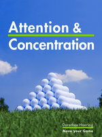 Attention & Concentration: Golf Tips: Learn from the Champions - Dorothee Haering