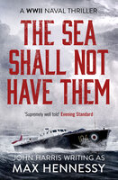 The Sea Shall Not Have Them - Max Hennessy