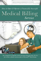 How to Open & Operate a Financially Successful Medical Billing Service With Companion CD-ROM - Laura Gater