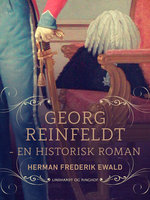 Georg Reinfeldt - en historisk roman - Herman Frederik Ewald