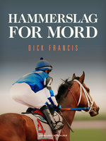 Hammerslag for mord - Dick Francis