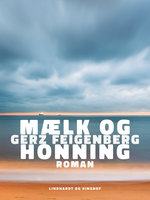 Mælk og honning - Gerz Feigenberg