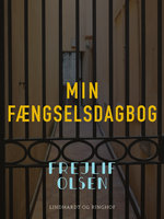 Min fængselsdagbog - Frejlif Olsen
