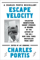 Escape Velocity - Charles Portis